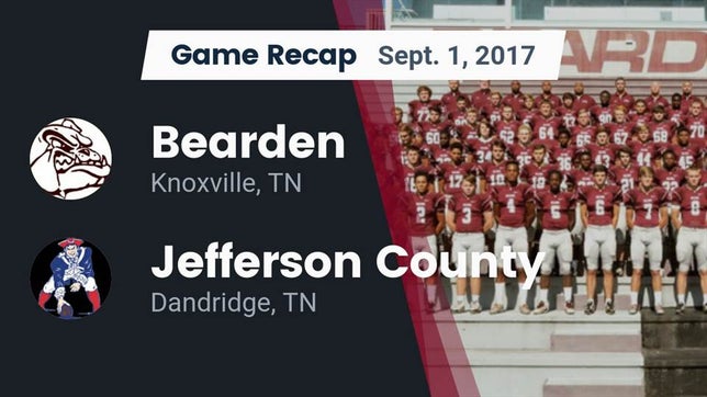 Watch this highlight video of the Bearden (Knoxville, TN) football team in its game Recap: Bearden  vs. Jefferson County  2017 on Sep 1, 2017