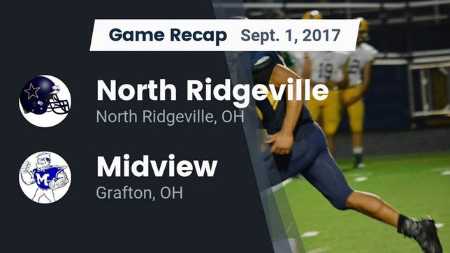 Watch this highlight video of the North Ridgeville (OH) football team in its game Recap: North Ridgeville  vs. Midview  2017 on Sep 1, 2017