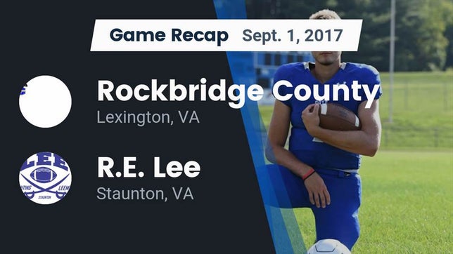 Watch this highlight video of the Rockbridge County (Lexington, VA) football team in its game Recap: Rockbridge County  vs. R.E. Lee  2017 on Sep 1, 2017