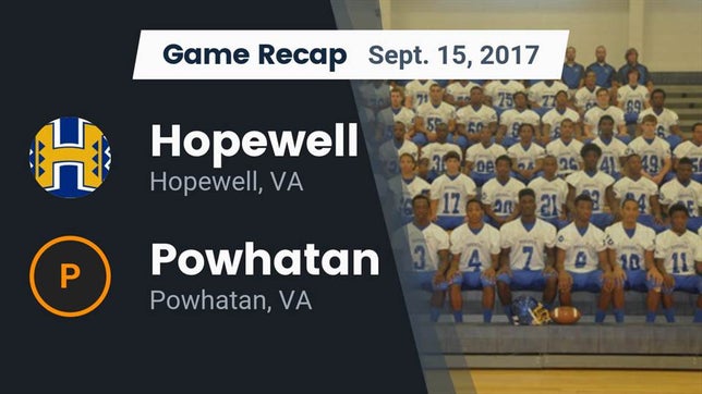 Watch this highlight video of the Hopewell (VA) football team in its game Recap: Hopewell  vs. Powhatan  2017 on Sep 15, 2017