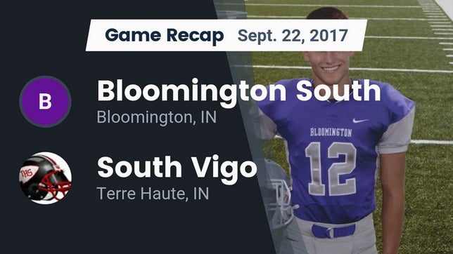 Watch this highlight video of the Bloomington South (Bloomington, IN) football team in its game Recap: Bloomington South  vs. South Vigo  2017 on Sep 22, 2017