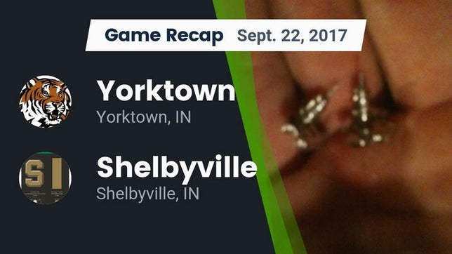 Watch this highlight video of the Yorktown (IN) football team in its game Recap: Yorktown  vs. Shelbyville  2017 on Sep 22, 2017