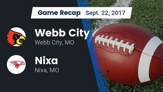Watch this highlight video of the Webb City (MO) football team in its game Recap: Webb City  vs. Nixa  2017 on Sep 22, 2017