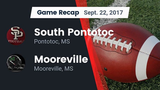 Watch this highlight video of the South Pontotoc (Pontotoc, MS) football team in its game Recap: South Pontotoc  vs. Mooreville  2017 on Sep 22, 2017