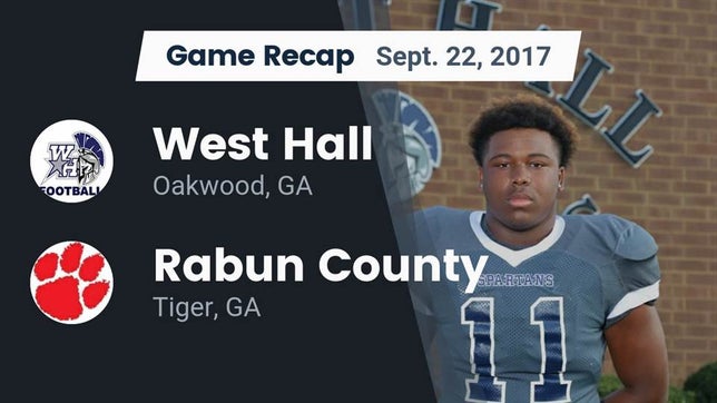Watch this highlight video of the West Hall (Oakwood, GA) football team in its game Recap: West Hall  vs. Rabun County  2017 on Sep 22, 2017