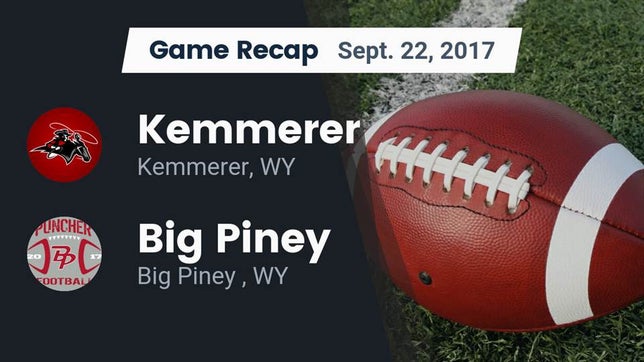 Watch this highlight video of the Kemmerer (WY) football team in its game Recap: Kemmerer  vs. Big Piney  2017 on Sep 22, 2017