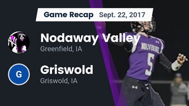 Watch this highlight video of the Nodaway Valley (Greenfield, IA) football team in its game Recap: Nodaway Valley  vs. Griswold  2017 on Sep 22, 2017