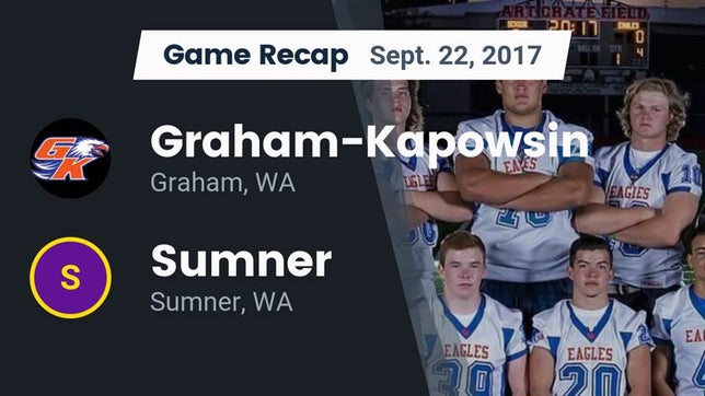 Watch this highlight video of the Graham-Kapowsin (Graham, WA) football team in its game Recap: Graham-Kapowsin  vs. Sumner  2017 on Sep 22, 2017