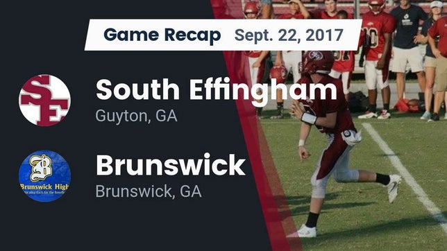 Watch this highlight video of the South Effingham (Guyton, GA) football team in its game Recap: South Effingham  vs. Brunswick  2017 on Sep 22, 2017