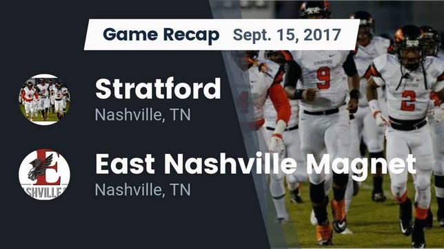 Watch this highlight video of the Stratford (Nashville, TN) football team in its game Recap: Stratford  vs. East Nashville Magnet 2017 on Sep 15, 2017