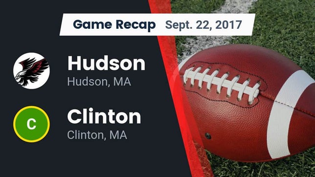 Watch this highlight video of the Hudson (MA) football team in its game Recap: Hudson  vs. Clinton  2017 on Sep 22, 2017