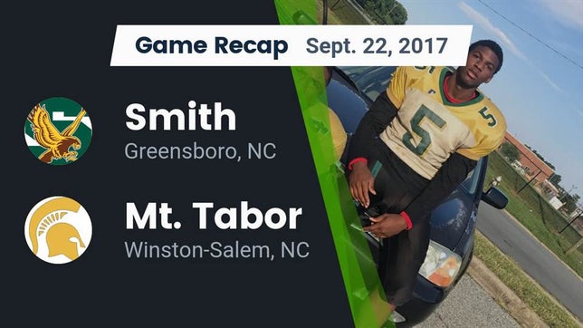 Watch this highlight video of the Ben L. Smith (Greensboro, NC) football team in its game Recap: Smith  vs. Mt. Tabor  2017 on Sep 22, 2017