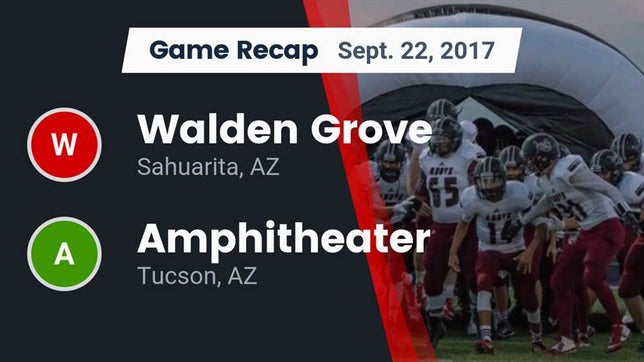 Watch this highlight video of the Walden Grove (Sahuarita, AZ) football team in its game Recap: Walden Grove  vs. Amphitheater  2017 on Sep 22, 2017
