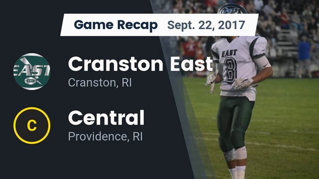 Watch this highlight video of the Cranston East (Cranston, RI) football team in its game Recap: Cranston East  vs. Central  2017 on Sep 22, 2017