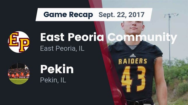 Watch this highlight video of the East Peoria (IL) football team in its game Recap: East Peoria Community  vs. Pekin  2017 on Sep 22, 2017