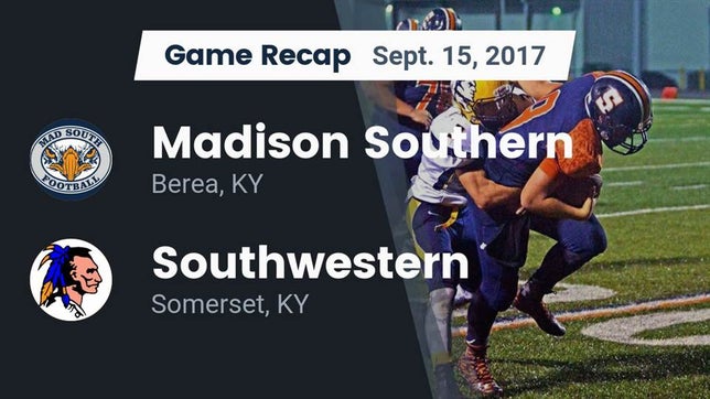 Watch this highlight video of the Madison Southern (Berea, KY) football team in its game Recap: Madison Southern  vs. Southwestern  2017 on Sep 15, 2017