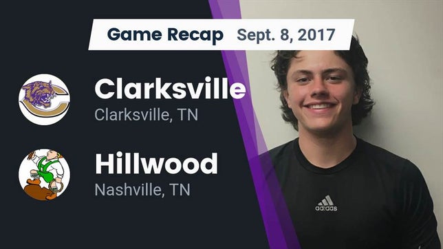 Watch this highlight video of the Clarksville (TN) football team in its game Recap: Clarksville  vs. Hillwood  2017 on Sep 8, 2017