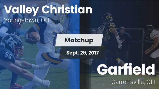 Watch this highlight video of the Valley Christian (Youngstown, OH) football team in its game Matchup: Valley Christian vs. Garfield  2017 on Sep 29, 2017