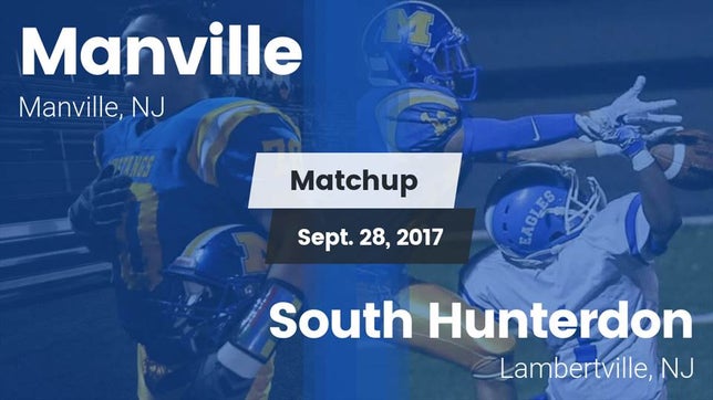 Watch this highlight video of the Manville (NJ) football team in its game Matchup: Manville vs. South Hunterdon  2017 on Sep 28, 2017