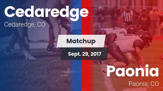 Watch this highlight video of the Cedaredge (CO) football team in its game Matchup: Cedaredge High vs. Paonia  2017 on Sep 29, 2017