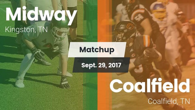 Watch this highlight video of the Midway (Kingston, TN) football team in its game Matchup: Midway vs. Coalfield  2017 on Sep 29, 2017