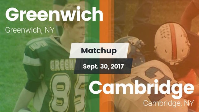 Watch this highlight video of the Greenwich (NY) football team in its game Matchup: Greenwich vs. Cambridge  2017 on Sep 30, 2017