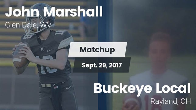 Watch this highlight video of the John Marshall (Glen Dale, WV) football team in its game Matchup: John Marshall vs. Buckeye Local  2017 on Sep 29, 2017