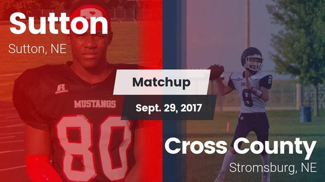 Watch this highlight video of the Sutton (NE) football team in its game Matchup: Sutton vs. Cross County  2017 on Sep 29, 2017