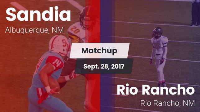 Watch this highlight video of the Sandia (Albuquerque, NM) football team in its game Matchup: Sandia  vs. Rio Rancho  2017 on Sep 29, 2017