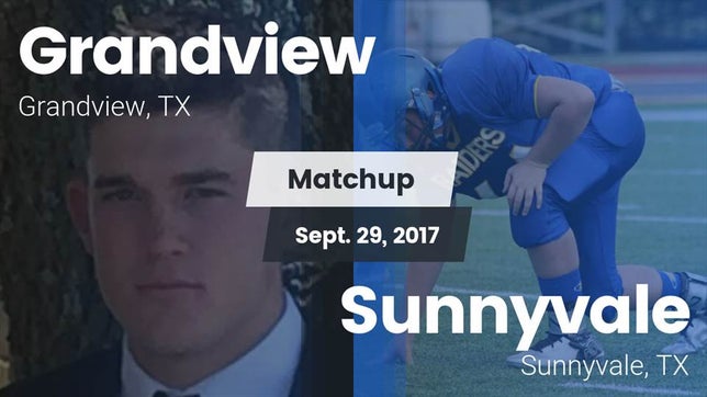 Watch this highlight video of the Grandview (TX) football team in its game Matchup: Grandview High vs. Sunnyvale  2017 on Sep 29, 2017