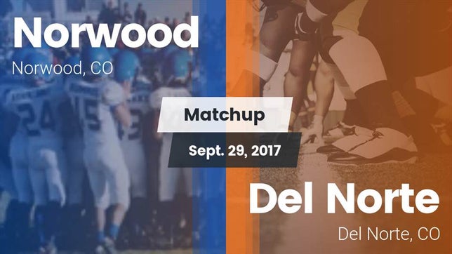 Watch this highlight video of the Norwood (CO) football team in its game Matchup: Norwood vs. Del Norte  2017 on Sep 29, 2017