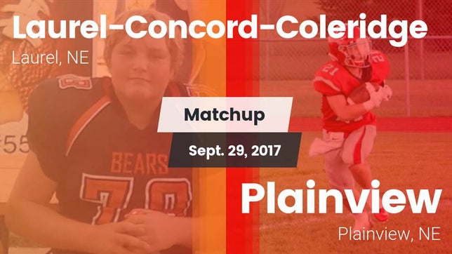 Watch this highlight video of the Laurel-Concord-Coleridge (Laurel, NE) football team in its game Matchup: Laurel-Concord-Coler vs. Plainview  2017 on Sep 29, 2017