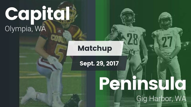 Watch this highlight video of the Capital (Olympia, WA) football team in its game Matchup: Capital  vs. Peninsula  2017 on Sep 29, 2017