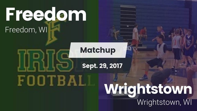 Watch this highlight video of the Freedom (WI) football team in its game Matchup: Freedom  vs. Wrightstown  2017 on Sep 29, 2017