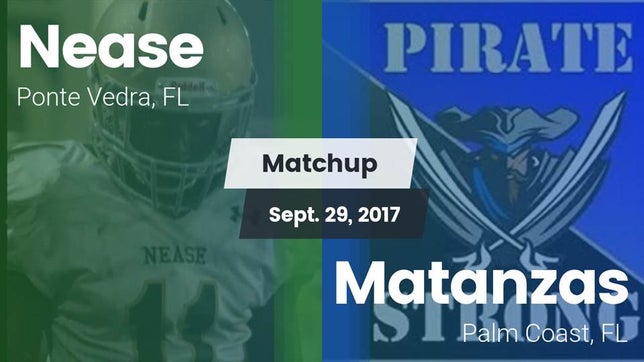 Watch this highlight video of the Nease (Ponte Vedra, FL) football team in its game Matchup: Nease  vs. Matanzas  2017 on Sep 29, 2017