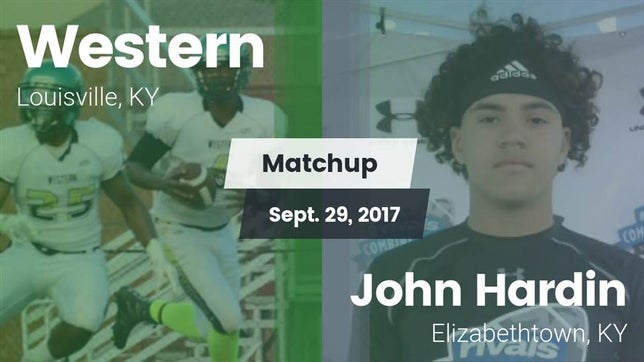 Watch this highlight video of the Western (Louisville, KY) football team in its game Matchup: Western vs. John Hardin  2017 on Sep 29, 2017