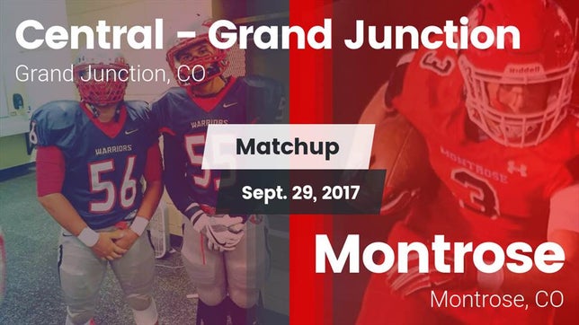 Watch this highlight video of the Grand Junction Central (Grand Junction, CO) football team in its game Matchup: Central - Grand vs. Montrose  2017 on Sep 29, 2017