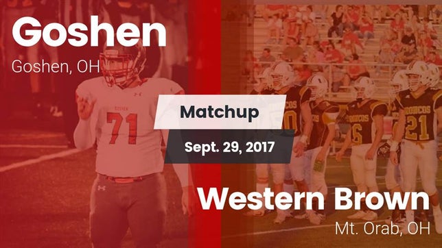 Watch this highlight video of the Goshen (OH) football team in its game Matchup: Goshen vs. Western Brown  2017 on Sep 29, 2017