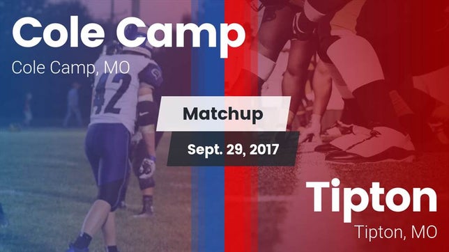 Watch this highlight video of the Cole Camp (MO) football team in its game Matchup: Cole Camp High vs. Tipton  2017 on Sep 29, 2017