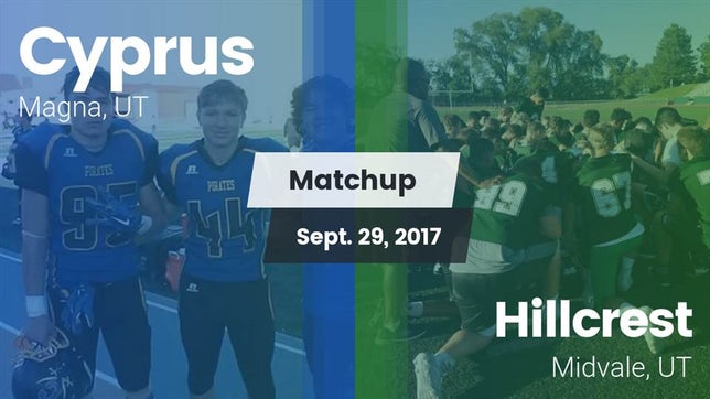 Watch this highlight video of the Cyprus (Magna, UT) football team in its game Matchup: Cyprus  vs. Hillcrest   2017 on Sep 29, 2017
