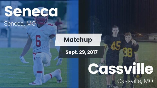 Watch this highlight video of the Seneca (MO) football team in its game Matchup: Seneca vs. Cassville  2017 on Sep 29, 2017