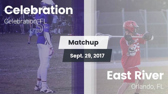 Watch this highlight video of the Celebration (FL) football team in its game Matchup: Celebration vs. East River  2017 on Sep 29, 2017