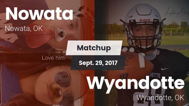 Watch this highlight video of the Nowata (OK) football team in its game Matchup: Nowata vs. Wyandotte  2017 on Sep 29, 2017