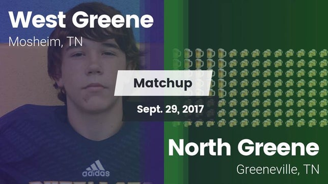 Watch this highlight video of the West Greene (Mosheim, TN) football team in its game Matchup: West Greene vs. North Greene  2017 on Sep 29, 2017