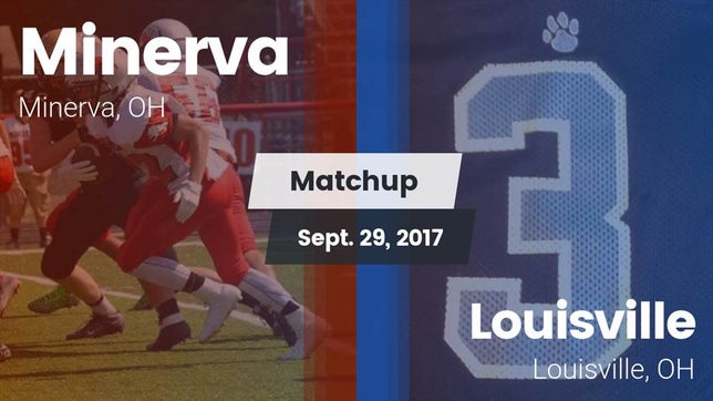 Watch this highlight video of the Minerva (OH) football team in its game Matchup: Minerva vs. Louisville  2017 on Sep 29, 2017