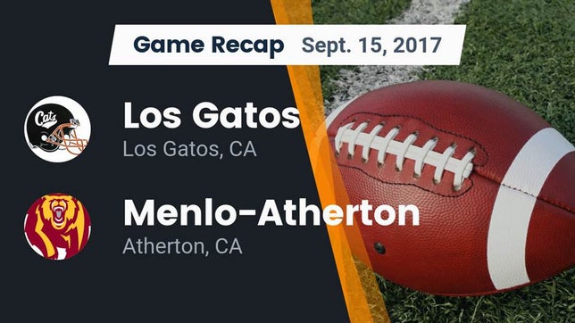 Watch this highlight video of the Los Gatos (CA) football team in its game Recap: Los Gatos  vs. Menlo-Atherton  2017 on Sep 15, 2017
