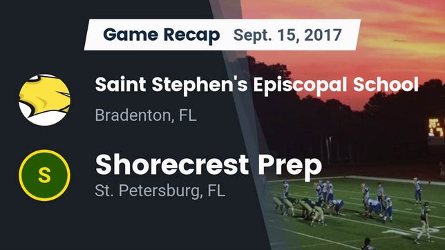 Watch this highlight video of the Saint Stephen's Episcopal (Bradenton, FL) football team in its game Recap: Saint Stephen's Episcopal School vs. Shorecrest Prep  2017 on Sep 16, 2017