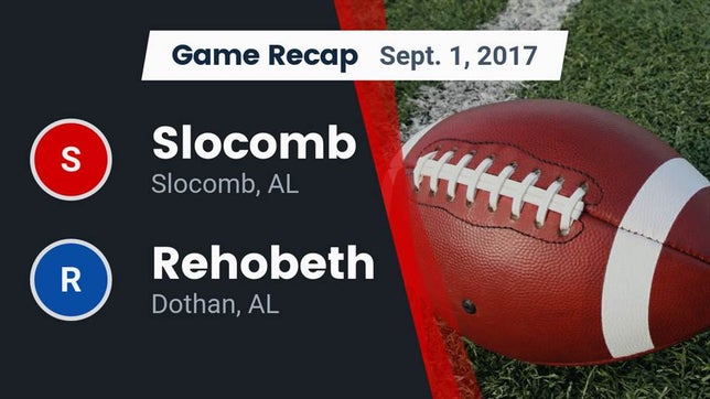 Watch this highlight video of the Slocomb (AL) football team in its game Recap: Slocomb  vs. Rehobeth  2017 on Sep 1, 2017