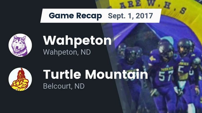 Watch this highlight video of the Wahpeton (ND) football team in its game Recap: Wahpeton  vs. Turtle Mountain  2017 on Sep 1, 2017