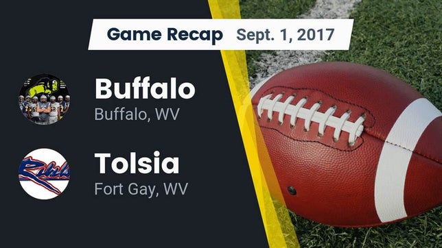Watch this highlight video of the Buffalo (WV) football team in its game Recap: Buffalo  vs. Tolsia  2017 on Sep 1, 2017